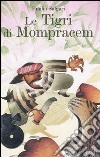 Le tigri di Mompracem. Con 2 CD Audio libro