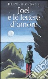 Joel e le lettere d'amore libro