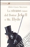 Lo strano caso del dottor Jekyll e Mr. Hyde libro