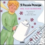 Il piccolo principe nel suo giardino libro