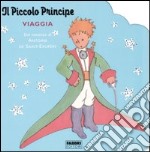 Il piccolo principe viaggia libro