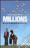 Millions. Due ragazzi. Un sacco di soldi. Un milione di guai libro di Cottrell Boyce Frank