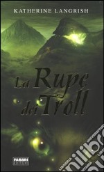 La rupe dei Troll libro