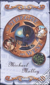 Le streghe del West