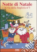 Notte di Natale in via della Sogliola n° 3. Ediz. illustrata. Con gadget