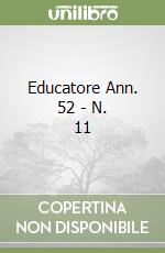 Educatore Ann. 52 - N. 11 libro