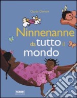 Ninnenanne da tutto il mondo libro