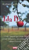 Ida B... e i suoi progetti per essere felice, evitare il disastro e (possibilmente) salvare il mondo libro