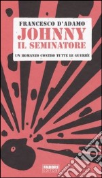 Johnny il seminatore libro