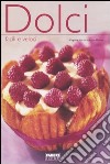 Dolci facili e veloci libro