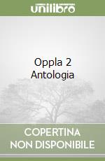 Oppla 2 Antologia libro