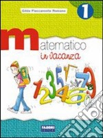 Matematico in vacanza 1