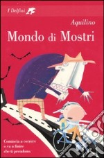 Mondo di mostri libro