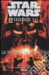 Star Wars. Episodio III. La vendetta dei Sith libro