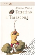 Tartarino di Tarascona libro