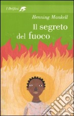 Il segreto del fuoco libro