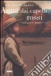 Anna dai capelli rossi libro