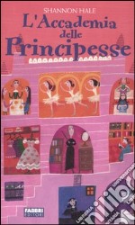 L'accademia delle principesse libro