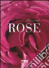 Passione rose libro