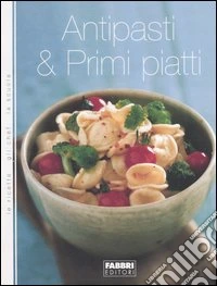 Antipasti & primi piatti