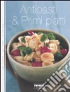 Antipasti & primi piatti libro