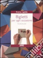 Corso rapido. Biglietti per ogni occasione libro