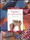 Corso rapido. Biglietti per ogni occasione libro