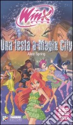 Una festa a Magix City libro