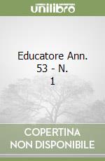 Educatore Ann. 53 - N. 1 libro