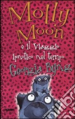 Molly Moon e il viaggio ipnotico nel tempo libro