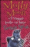 Molly Moon e il viaggio ipnotico nel tempo libro di Byng Georgia