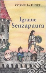 Igraine Senzapaura libro