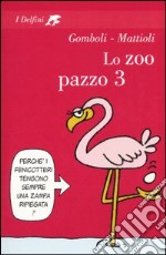 Lo zoo pazzo 3 libro