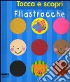 Filastrocche. Tocca e scopri libro