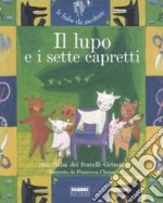 Il lupo e i sette capretti. Ediz. illustrata. Con CD Audio