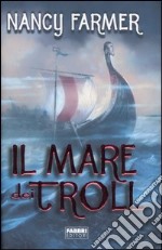 Il mare dei Troll