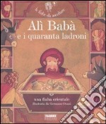 Alì Babà e i quaranta ladroni. Con CD Audio libro