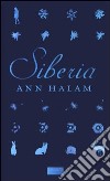 Siberia libro di Halam Ann