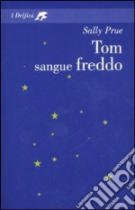 Tom sangue freddo