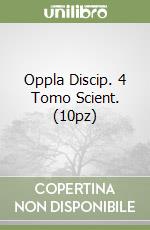 Oppla Discip. 4 Tomo Scient. (10pz) libro