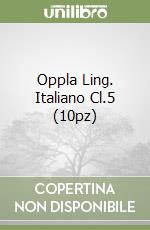 Oppla Ling. Italiano Cl.5 (10pz) libro