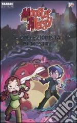 Il collezionista di mostri. Monster Allergy libro