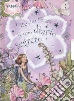 Fate dei fiori. Il mio diario segreto