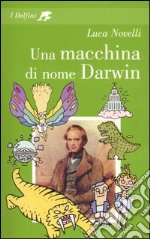 Una macchina di nome Darwin libro