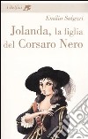 Jolanda, la figlia del Corsaro Nero libro