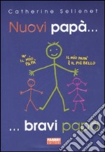 Nuovi papà... bravi papà libro