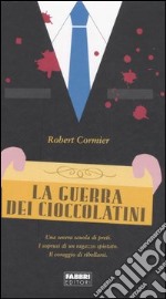 La guerra dei cioccolatini libro