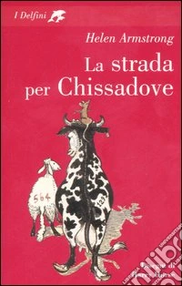 La strada per chissadove