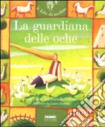 La guardiana delle oche. Con CD Audio libro