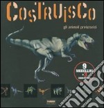 Costruisco gli animali preistorici libro